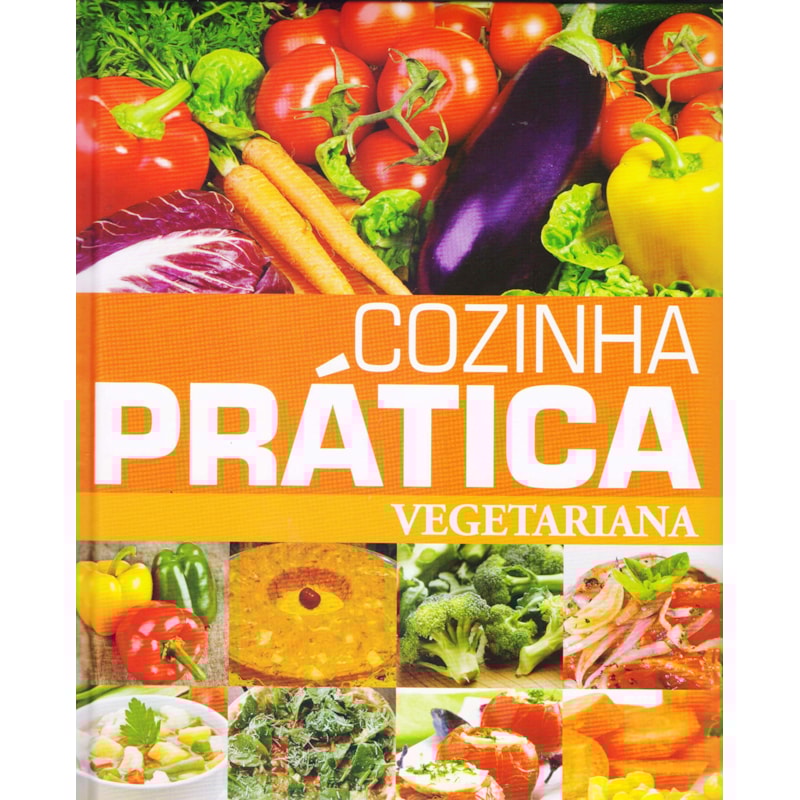 COZINHA PRÁTICA VEGETARIANA