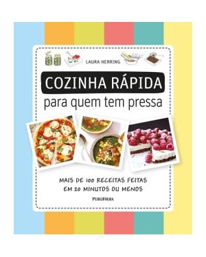COZINHA RÁPIDA PARA QUEM TEM PRESSA