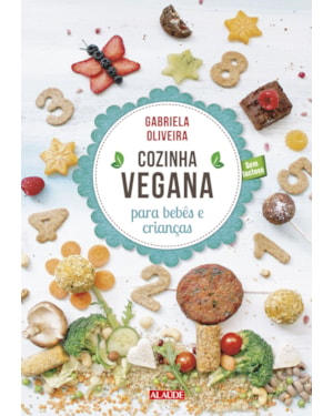 Cozinha vegana para bebês e crianças