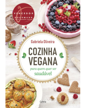 Cozinha vegana para quem quer ser saudável