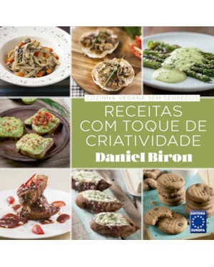COZINHA VEGANA SEM SEGREDOS - RECEITAS COM TOQUE DE CRIATIVIDADE