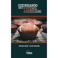 COZINHANDO COM O FUTEBOL AMERICANO