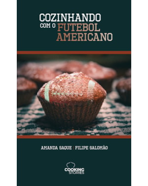 COZINHANDO COM O FUTEBOL AMERICANO