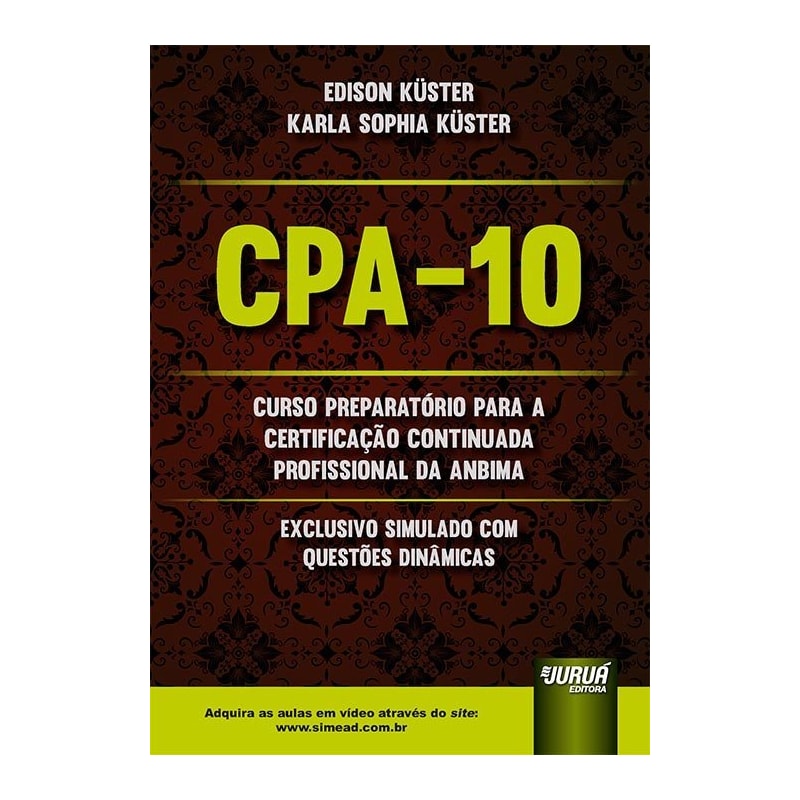 CPA-10 - CURSO PREPARATÓRIO PARA A CERTIFICAÇÃO CONTINUADA PROFISSIONAL DA ANBIMA - EXCLUSIVO SIMULADO COM QUESTÕES DINÂMICAS - ATUALIZADO DE ACORDO COM O MAIS RECENTE EDITAL DA ANBIMA - PREVIDÊNCIA COMPLEMENTAR: PGBL E VGB