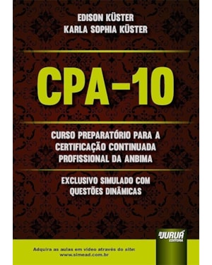 CPA-10 - CURSO PREPARATÓRIO PARA A CERTIFICAÇÃO CONTINUADA PROFISSIONAL DA ANBIMA - EXCLUSIVO SIMULADO COM QUESTÕES DINÂMICAS - ATUALIZADO DE ACORDO COM O MAIS RECENTE EDITAL DA ANBIMA - PREVIDÊNCIA COMPLEMENTAR: PGBL E VGB