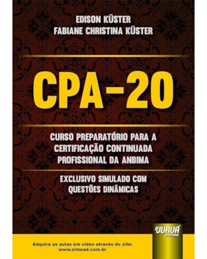 CPA-20 - CURSO PREPARATÓRIO PARA A CERTIFICAÇÃO CONTINUADA PROFISSIONAL DA ANBIMA - EXCLUSIVO SIMULADO COM QUESTÕES DINÂMICAS