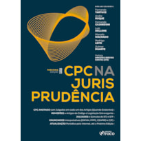 CPC NA JURISPRUDÊNCIA - 3ª ED - 2023 CPC NA JURISPRUDÊNCIA - 3ª ED - 2023