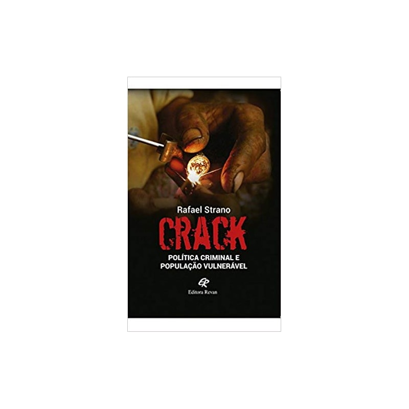 CRACK - POLÍTICA CRIMINAL E POPULAÇÃO VULNERÁVEL