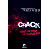 CRACK - UMA PEDRA NO CAMINHO 