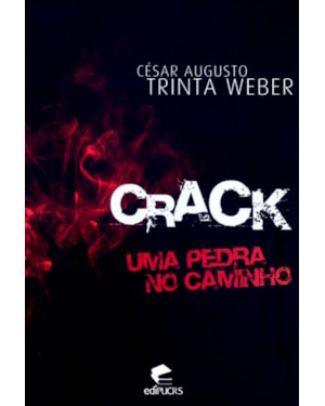 CRACK - UMA PEDRA NO CAMINHO