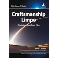 Craftsmanship limpo: disciplinas, padrões e ética