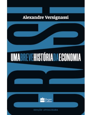CRASH: UMA BREVE HISTÓRIA DA ECONOMIA