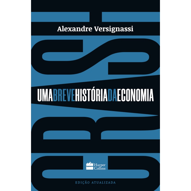 CRASH: UMA BREVE HISTÓRIA DA ECONOMIA