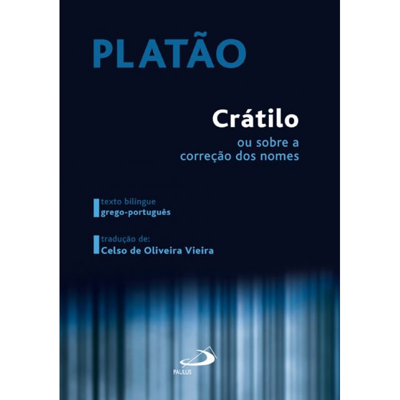 Crátilo: ou sobre a correção dos nomes