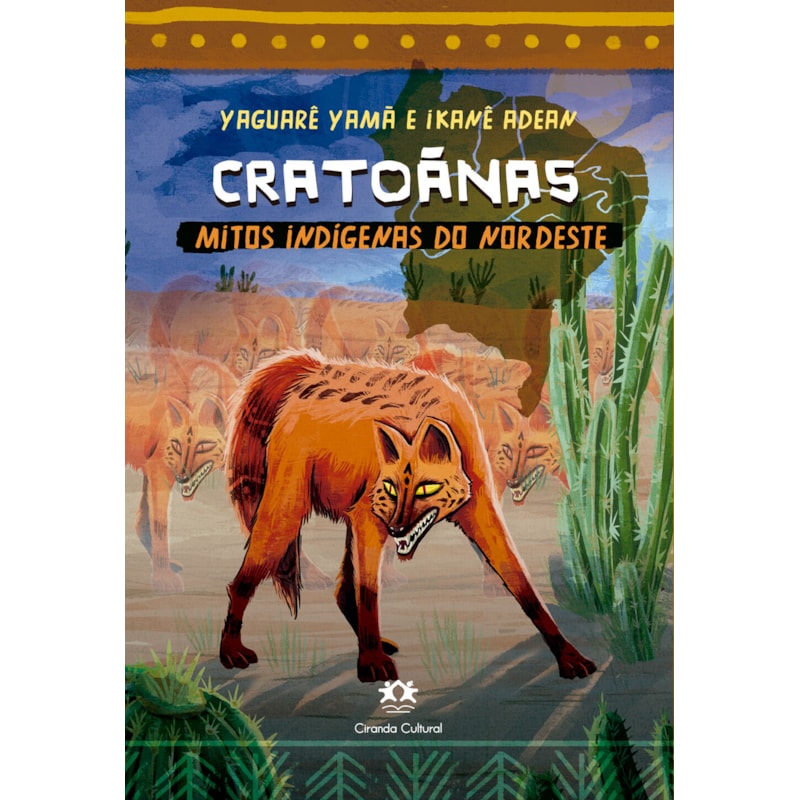 CRATOÃNAS - MITOS INDÍGENAS DO NORDESTE