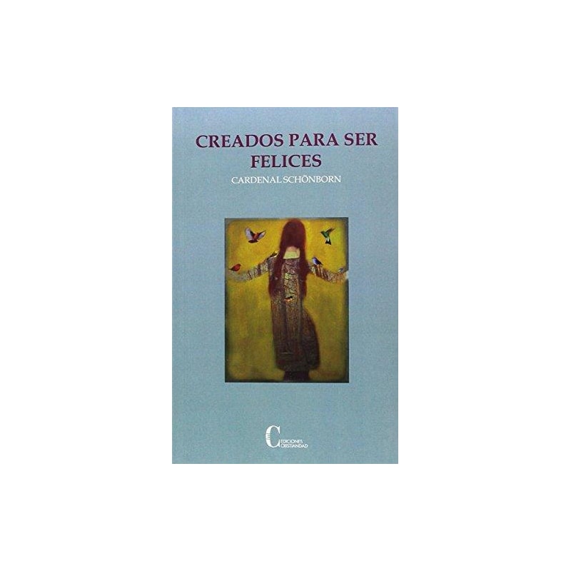 CREADOS PARA SER FELICES