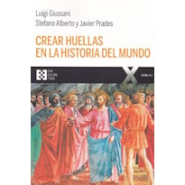 CREAR HUELLAS EN LA HISTORIA DEL MUNDO