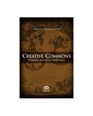 Creative commons: problemas jurídicos e estruturais
