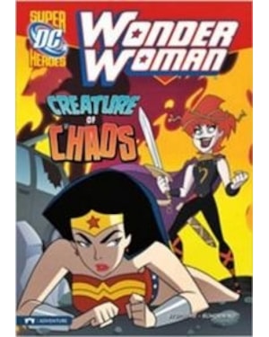 CREATURE OF CHAOS - DC SUPER HEROES - WONDER WOMAN