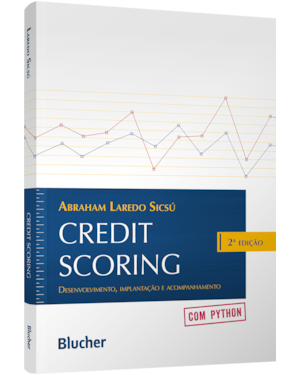 Credit scoring: desenvolvimento, implantação e acompanhamento com Python