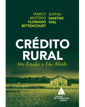 CRÉDITO RURAL - UM DESAFIO A CÉU ABERTO