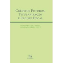 Créditos futuros, titularização e regime fiscal