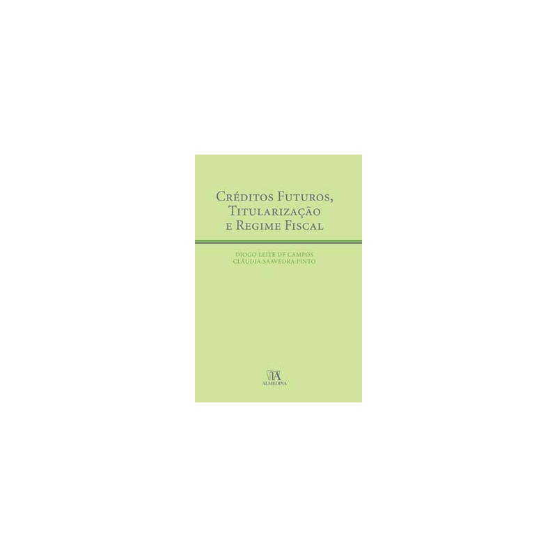 Créditos futuros, titularização e regime fiscal