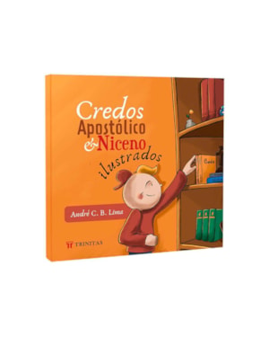 CREDOS APOSTÓLICO & NICENO ILUSTRADOS