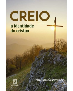 CREIO - A IDENTIDADE DO CRISTO