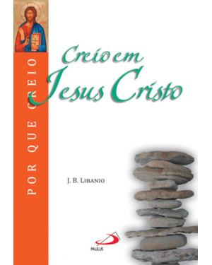 Creio em Jesus Cristo