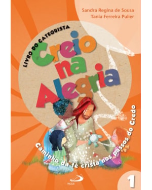 Creio na alegria: livro do catequista
