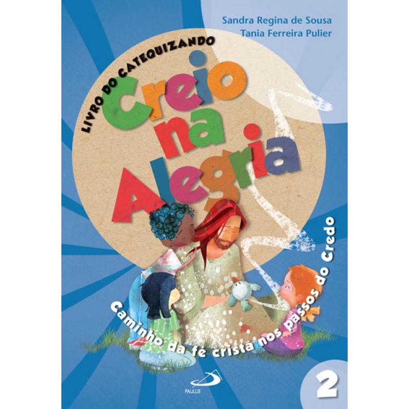 Creio na alegria: livro do catequizando