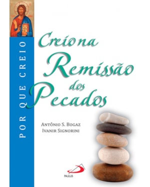 Creio na remissão dos pecados