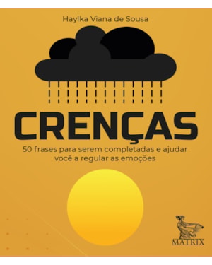 CRENÇAS: 50 FRASES PRA SEREM COMPLETADAS E AJUDAR VOCÊ A REGULAR AS EMOÇÕES