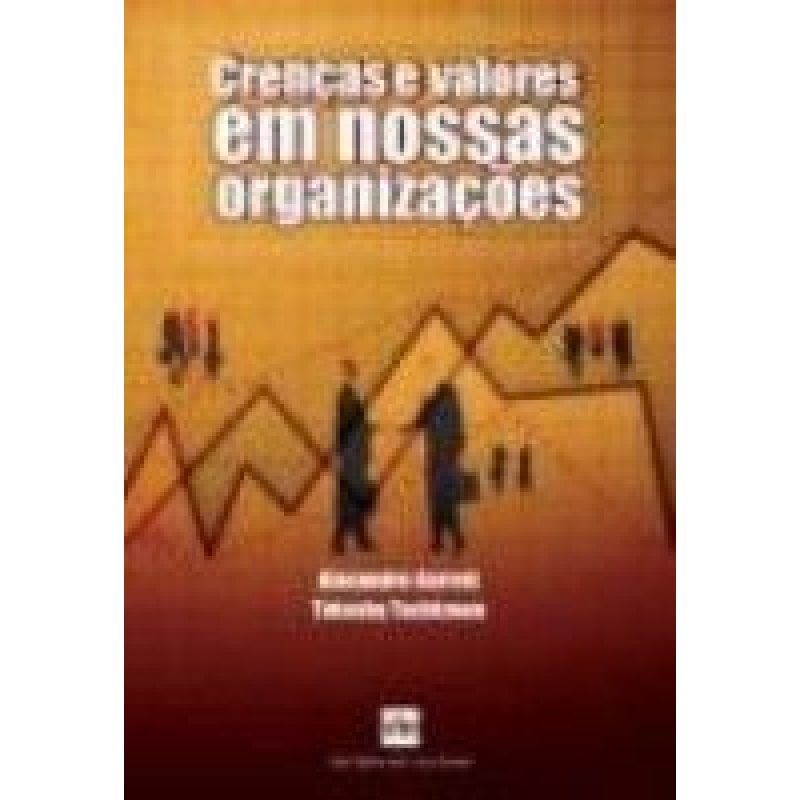 CRENCAS E VALORES EM NOSSAS ORGANIZACOES