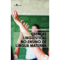 Crenças linguísticas no ensino de língua materna