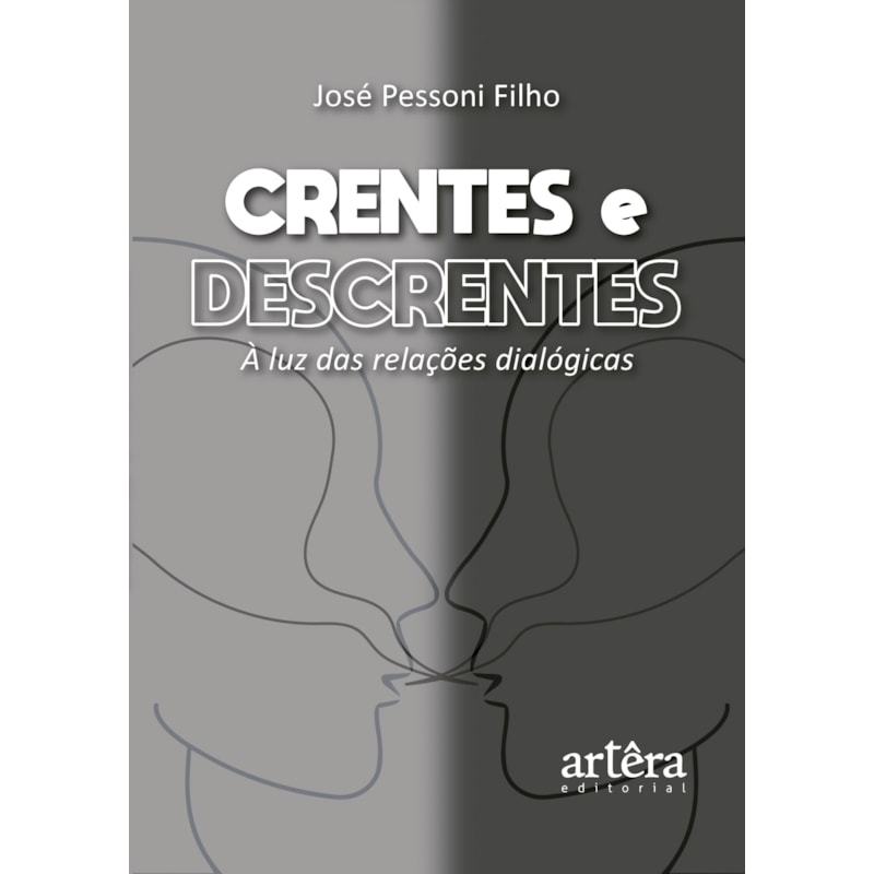 CRENTES E DESCRENTES: À LUZ DAS RELAÇÕES DIALÓGICAS