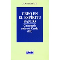 CREO EN EL ESPIRITU SANTO
