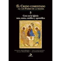 CREO EN LA IGLESIA UNA, SANTA - CATOLICA Y APOSTOLICA