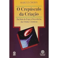 CREPUSCULO DA CRIACAO, O - 1ª
