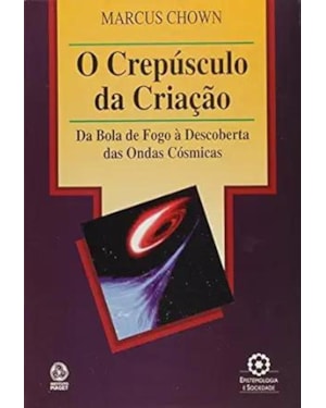 CREPUSCULO DA CRIACAO, O - 1ª