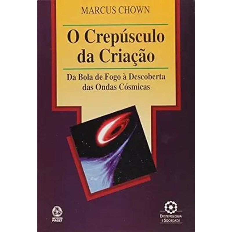 CREPUSCULO DA CRIACAO, O - 1ª