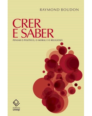 CRER E SABER: PENSAR O POLÍTICO, O MORAL E O RELIGIOSO