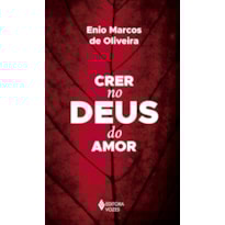 CRER NO DEUS DO AMOR