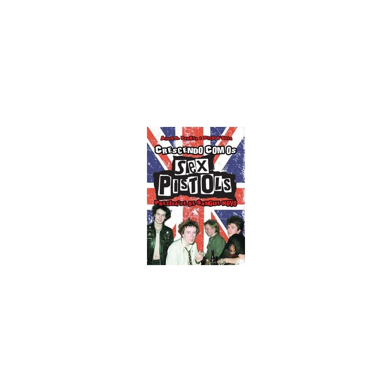 CRESCENDO COM OS SEX PISTOLS