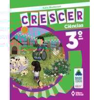 CRESCER CIÊNCIAS - 3º ANO - ENSINO FUNDAMENTAL I