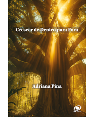Crescer de Dentro para Fora