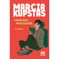CRESCER É PERIGOSO