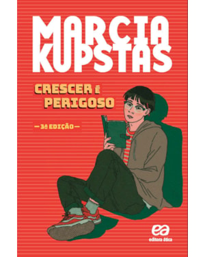 CRESCER É PERIGOSO