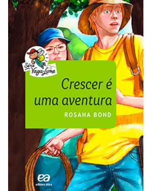 CRESCER É UMA AVENTURA